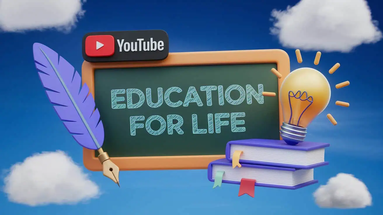 A 3D illustration of a YouTube-themed educational graphic featuring a chalkboard with the words "Education for Life" written on it.